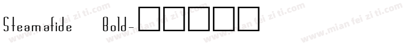 Steamafide Bold字体转换